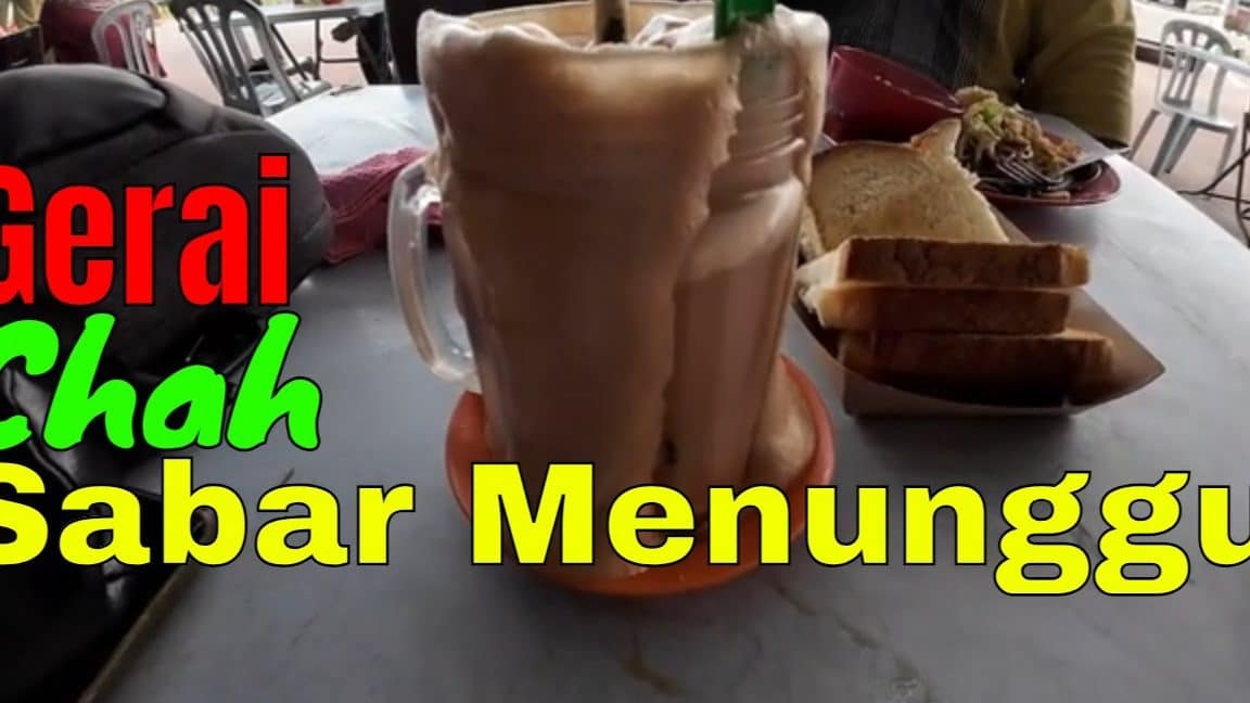 Gerai Chah Sabar Menunggu 1 gerai chah sabar menunggu