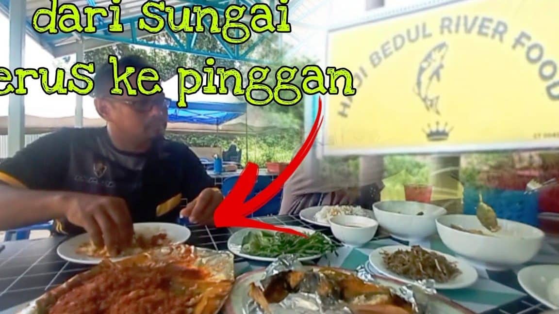 haji bedul river food
