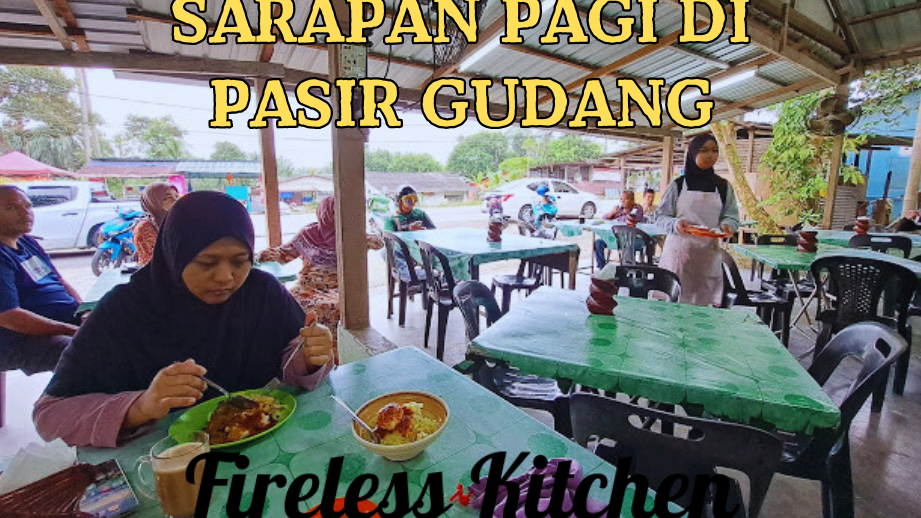 hidangan terbaik makan sedap di kampung pasir gudang baru