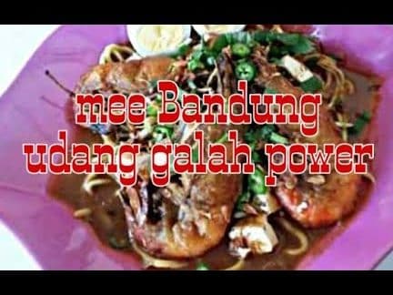 mee bandung udang galah kota tinggi