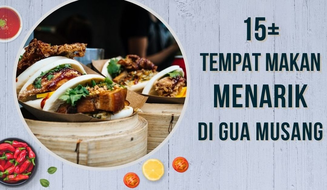 tempat makan sedap di gua musang yang paling best 1