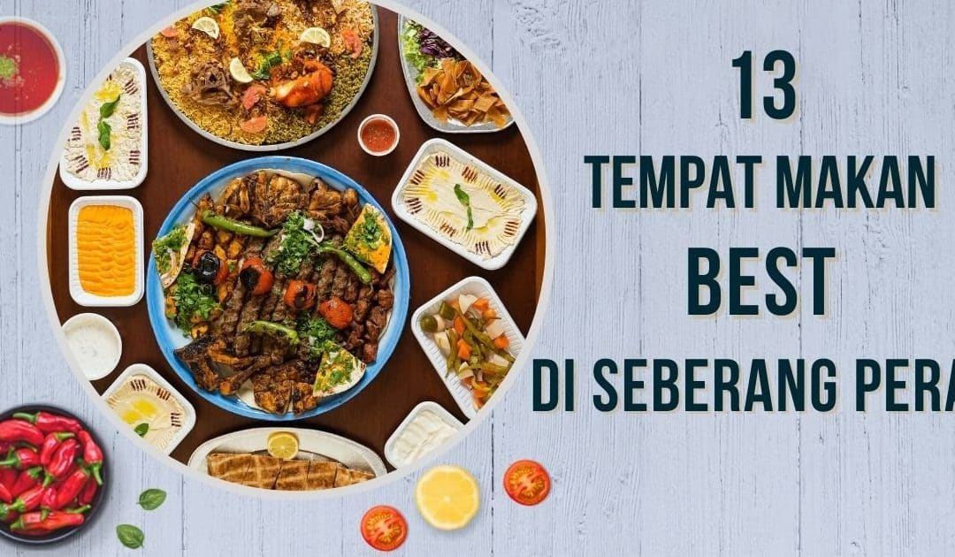 tempat makan sedap terbaik di perai 3